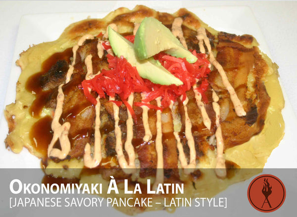 “Okonomiyaki à la Latin” [Japanese Savory Pancake – Latin Style]
